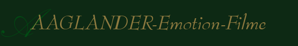 Aaglander Emotion Filme